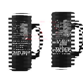 Anti Trump He's Like A President But For Stupid People Coffee Mug - Thegiftio