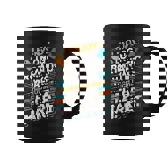 Antiques Thrift Shopping Collecting Though The Flea Market Coffee Mug | Mazezy