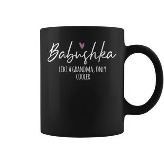 Babushka Like A Grandma Only Cooler Heart Mother's Day Coffee Mug - Thegiftio UK