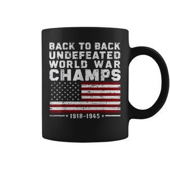 Back To Back Undefeated World War Champs 4Th Of July Coffee Mug - Thegiftio UK