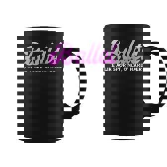 Ballet Like A Sport Only Harder Ballerina Dance Teacher Coffee Mug | Mazezy