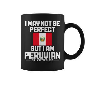 Bandera Peruana Con Texto En Inglés I May Not Be Perfect But I'm Peruan Taza de café - Regaloses