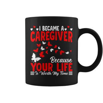 I Became A Caregiver Caregiving Nursing Caretaker Nurse Coffee Mug - Thegiftio UK