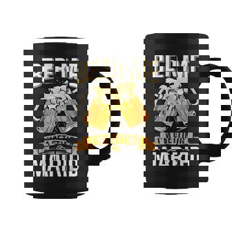 Beer Me I'm Getting Married Groom Bachelor Party Coffee Mug - Monsterry