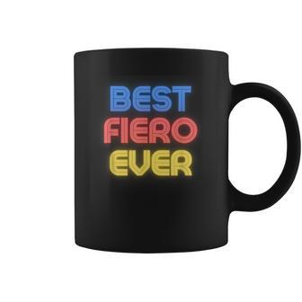 Best Fiero Ever Fiero Name Fiero Coffee Mug - Thegiftio UK