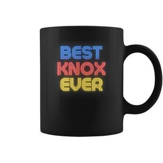 Best Knox Ever Knox Name Knox Coffee Mug - Thegiftio UK