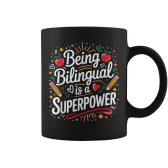 Being Bilingual Is A Superpower Esl Teacher School Coffee Mug - Monsterry