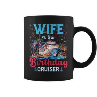Birthday Cruiser Family Vacation Matching Apparel Wife Of The Birthday Cruiser Cruise Birthday Coffee Mug | Mazezy