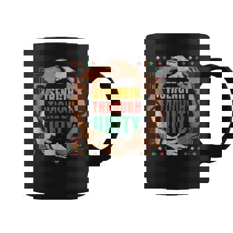 Black History African American Pride Strength Through Unity Coffee Mug | Mazezy