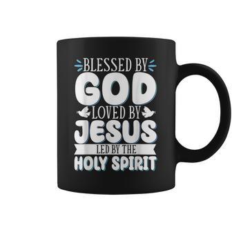 Blessed By God Loved By Jesus Led By The Holy Spirit Coffee Mug - Thegiftio UK