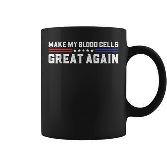 Make My Blood Cells Great Again Leukemia Cancer Awareness Coffee Mug - Monsterry