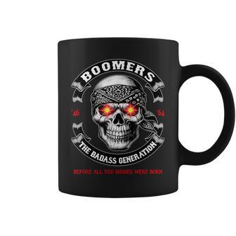 Boomer Generation Badass Before All You Sissies Where Born Coffee Mug | Seseable UK