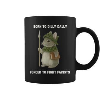 Born To Dilly Dally Forced To Fight Fascists Rabbit Coffee Mug - Thegiftio UK