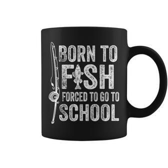 Born To Fish Forced To Go To School Fishing Coffee Mug | Seseable UK