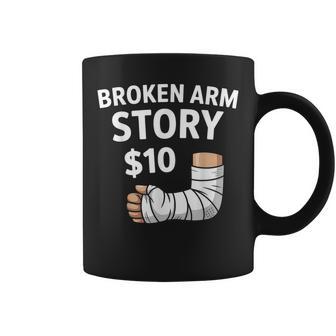 Broken Arm Story $10 Broken Hand Recovery Coffee Mug - Thegiftio UK