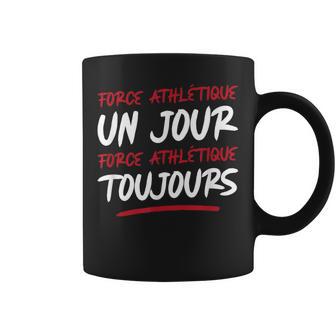Cadeau Idée Force Athlétique Toujours Tasse - Cadeauxyz