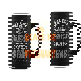 You Can't Scare Me My Wife Is Pregnant Halloween Baby Reveal Coffee Mug - Monsterry