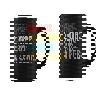 Carlos El Hombre El Mito La Leyenda Regalo Para Carlos Taza de café - Regaloses