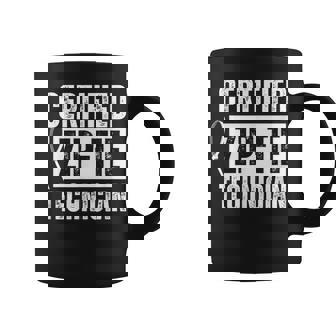 Certified Zip Tie Technician Coffee Mug - Thegiftio