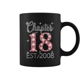 Chapter 18 Est 2008 Happy 18Th Birthday Girl Women Coffee Mug - Thegiftio UK