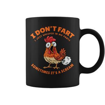 Chicken Dont Fart Just Whisper In My Pants Farter Meme Coffee Mug - Thegiftio UK