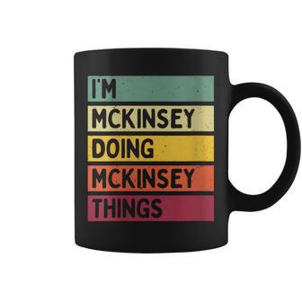 Cita Personalizada Divertida Con Texto En Inglés I'm Mckinsey Doing Mckinsey Things Cuello Taza de café - Regaloses