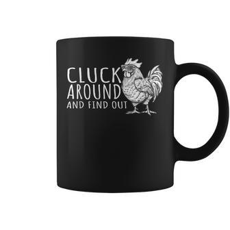 Cluck Around And Find Out Cluck Around And Find Out Coffee Mug - Thegiftio UK