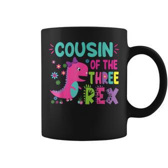Cousin Of The Three Rex Birthday Dinosaur Family Matching Coffee Mug - Thegiftio UK