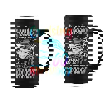 Cruising Into My 60Th Birthday 60 Years Old Birthday Cruise Coffee Mug - Thegiftio