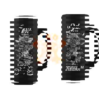 Dada Of The Birthday Girl Highland Cow Farm Family Coffee Mug - Monsterry