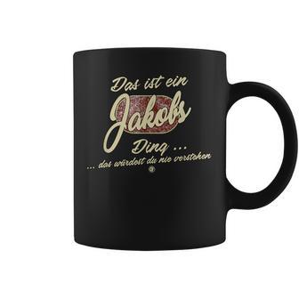 Das Ist Ein Jakobs Ding Lustiges Familie Jakobs Tassen - Geschenkecke
