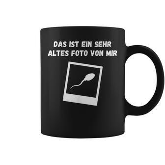 Das Ist Einehr Altes Fotoon Mirpermaarkasmus Ironie Tassen - Geschenkecke