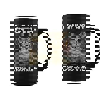 I Got That Dawg In Me Cat Meme Coffee Mug | Mazezy