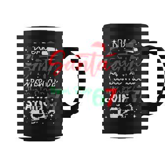 Dear Santa 67 Christmas Six Seven 6-7 Women Coffee Mug | Seseable UK