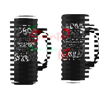 Dear Santa Please Make Them Stop Saying 6-7 Christmas Coffee Mug | Seseable UK