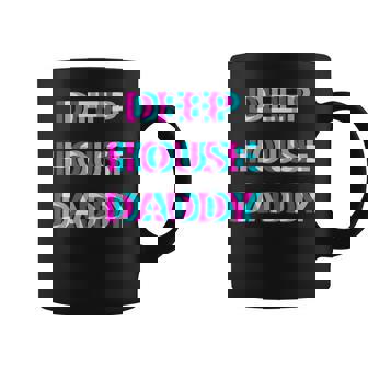 Deep House Daddy Edm Electro Music Festival Dad Father Rave Tazze - Novitaregali