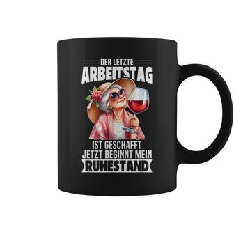 Der Letzte Arbeitstag Ist Geschafft Rente Wein Rentner Tassen - Geschenkecke