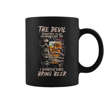 The Devil Whispered To Me I Whisper Back Bring Beer Death Coffee Mug - Thegiftio UK