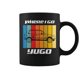 Diseño Retro De Where I Go Yugo Car Taza de café - Regaloses