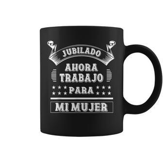 Divertido Jubilado Trabajo Para Mi Hombre Jubilado Taza de café - Regaloses