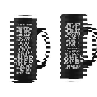 Divertido Regalo De Entrenamiento Que Nunca Te Ensucies Con Una Chica Que Hace Burpees Taza de café - Regaloses