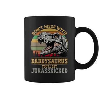Don't Mess With Daddysaurus You'll Get Jurasskicked Coffee Mug - Thegiftio UK