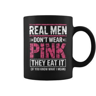 Don't Wear Pink They Eat It If You Know What I Mean Coffee Mug - Thegiftio UK