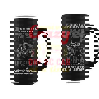 Driving My Wife Crazy RC Car Racing Coffee Mug | Mazezy