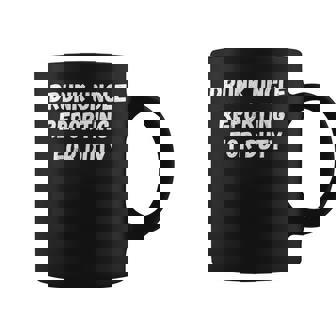 Drunk Uncle Reporting For Duty Coffee Mug | Mazezy