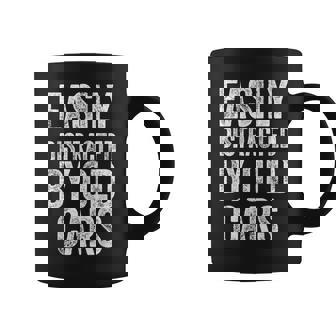 Easily Distracted By Old Cars Mechanic Car Guy Coffee Mug | Seseable UK