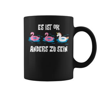 Es Ist Ok Anders Zuein Lustig Flamingo Unicornpruch Tassen - Geschenkecke