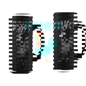 F-Caw-F Rooster Chicken Farm Animal Humor Bird Lovers Coffee Mug - Monsterry