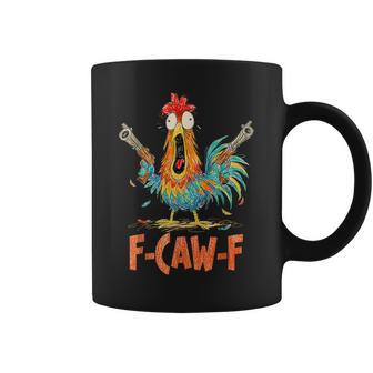 F-Caw-F Rooster Bird Fcaw-F Chicken Whisperer Fawk Off Coffee Mug - Thegiftio UK