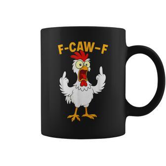 F Caw F Rooster Bird Chicken Whisperer Fawk Women Coffee Mug - Monsterry